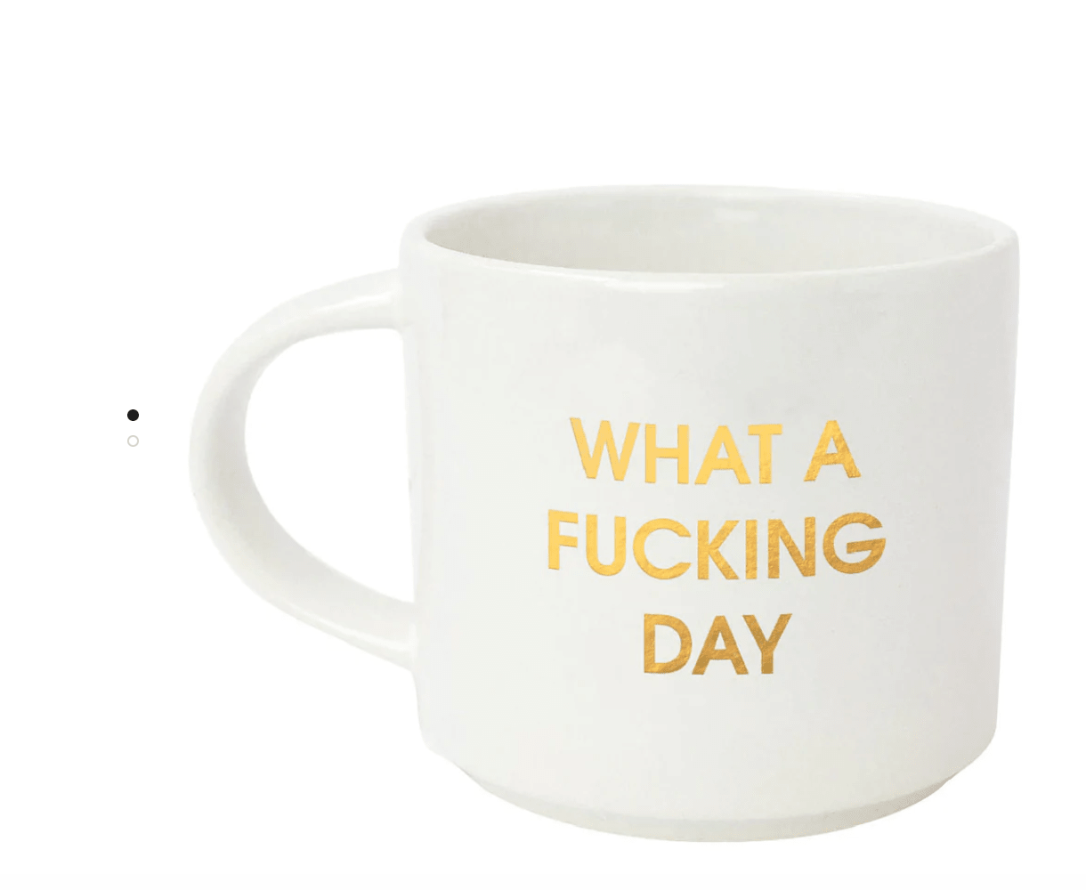 Morning Mood "Wha* A F***ing Day" - Amelia's Boutique