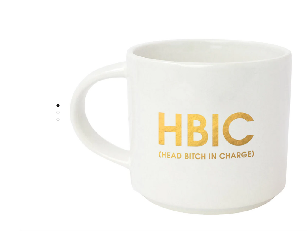 HBIC - Head Bitch in Charge Mug
